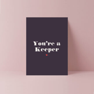you're a keeper card